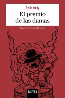 EL PREMIO DE LAS DAMAS | 9788412573718 | Krúdy, Gyula | Librería online de Figueres / Empordà