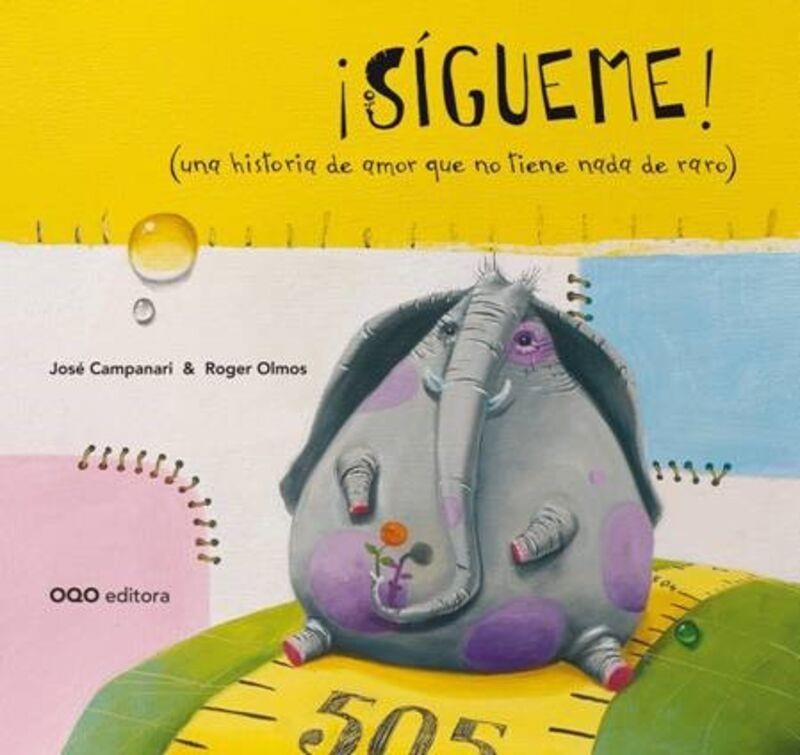 SIGUEME! (UNA HISTORIA DE AMOR QUE NO TIENE NADA DE RARO) | 9788498716757 | Llibreria online de Figueres i Empordà
