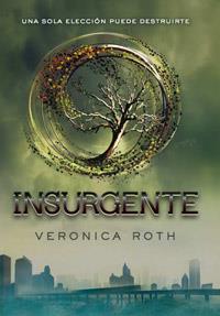 Insurgente (Saga Divergente #02) | 9788427203181 | Roth, Veronica | Llibreria online de Figueres i Empordà