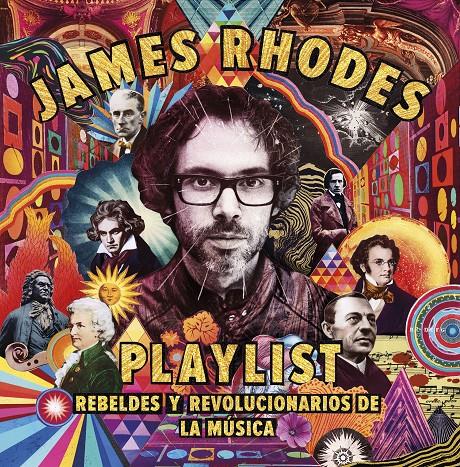 Playlist. Rebeldes y revolucionarios de la música | 9788408209874 | Rhodes, James | Librería online de Figueres / Empordà