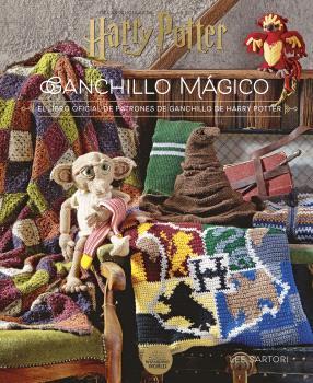 HARRY POTTER: GANCHILLO MÁGICO. EL LIBRO OFICIAL DE PATRONES DE GANCHILLO DE HARRY POTTER | 9788467946680 | Sartori, Lee | Librería online de Figueres / Empordà