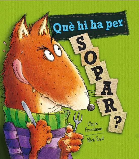 Què hi ha per sopar? | 9788448837815 | FREEDMAN,CLAIRE/EAST,NICK | Librería online de Figueres / Empordà