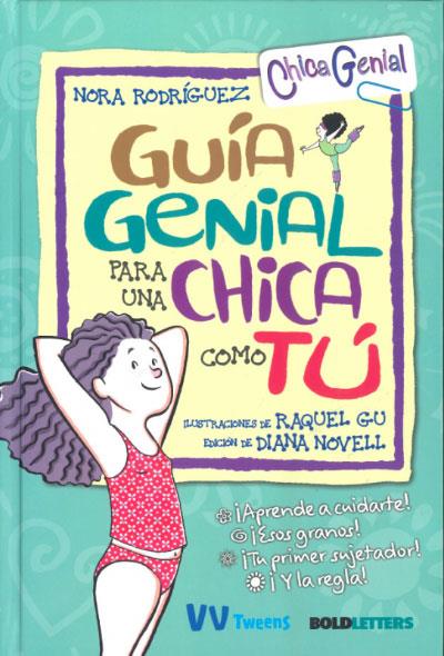 GUIA GENIAL PARA UNA CHICA COMO TU | 9788468270838 | Rodríguez, Nora | Llibreria online de Figueres i Empordà
