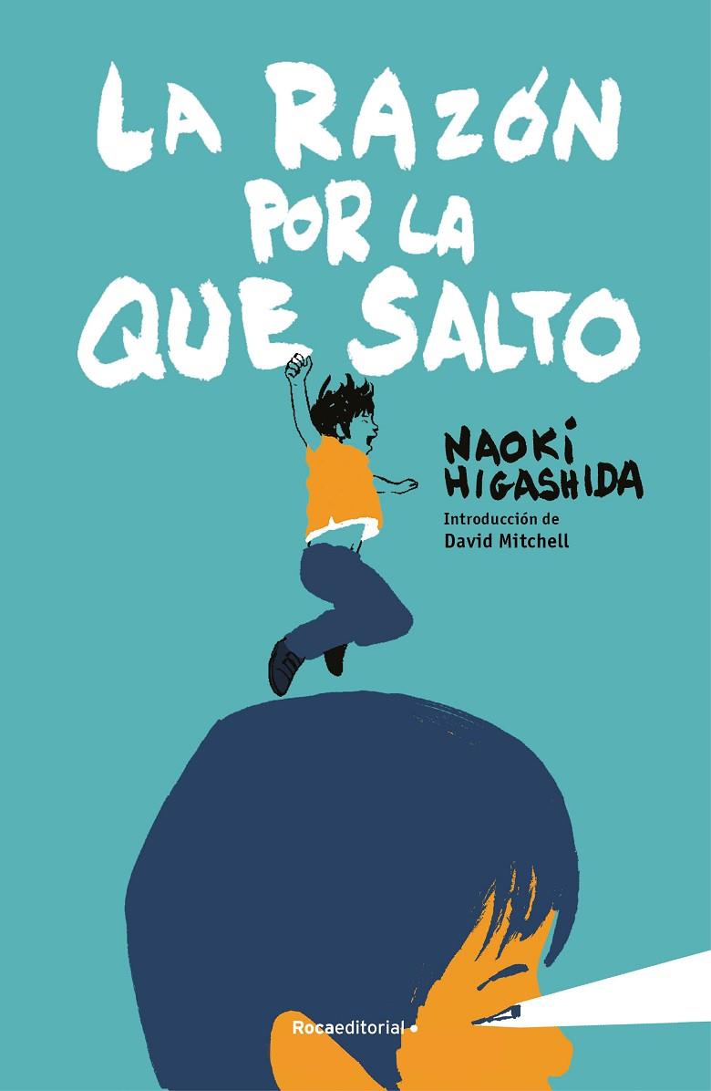 La razón por la que salto | 9788410096028 | Higashida, Naoki | Librería online de Figueres / Empordà