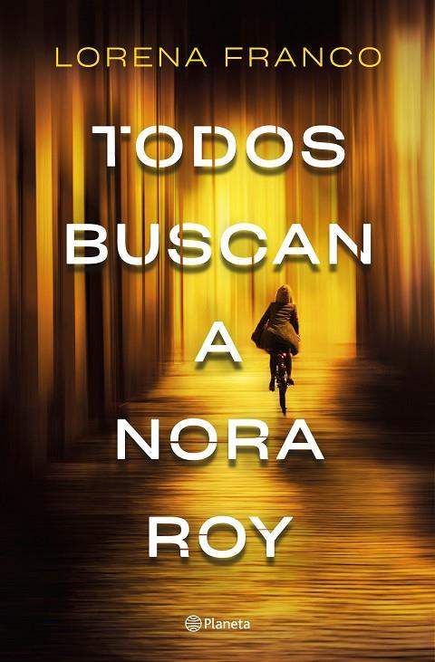 Todos buscan a Nora Roy | 9788408237198 | Franco, Lorena | Librería online de Figueres / Empordà