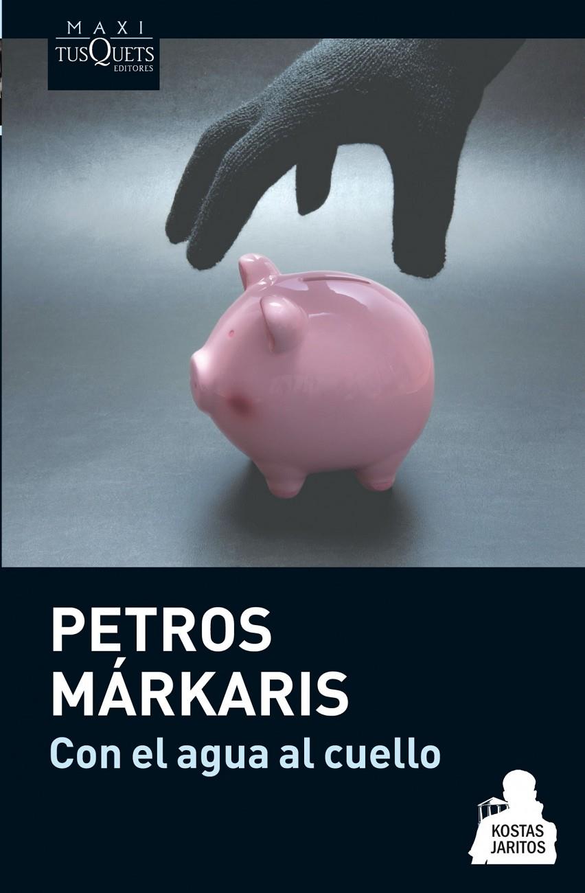 Con el agua al cuello | 9788483837078 | Petros Márkaris | Llibreria online de Figueres i Empordà