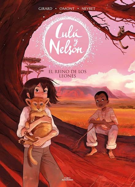 El reino de los leones (Lulú y Nelson #02) | 9788420456911 | Neyret, Aurélie/Omont, Jean-Marie | Librería online de Figueres / Empordà