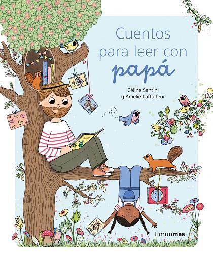 Cuentos para leer con papá | 9788408275312 | Santini, Céline | Librería online de Figueres / Empordà