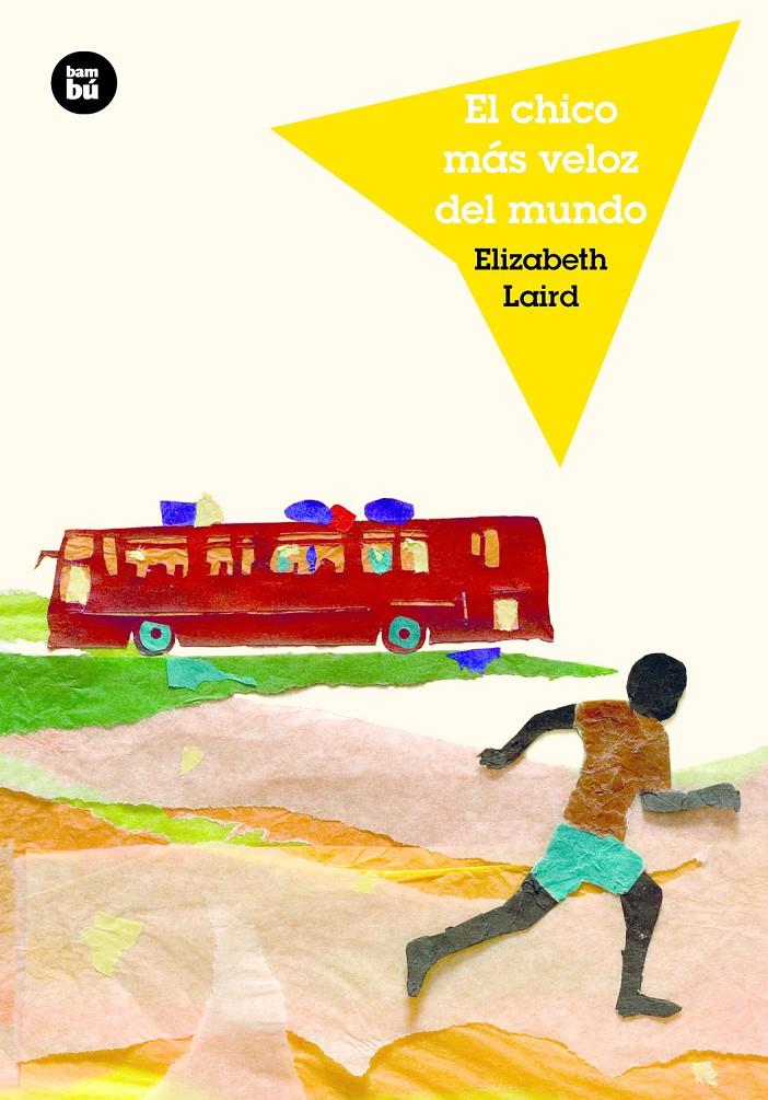 El chico más veloz del mundo | 9788483434048 | Laird, Elisabeth | Librería online de Figueres / Empordà