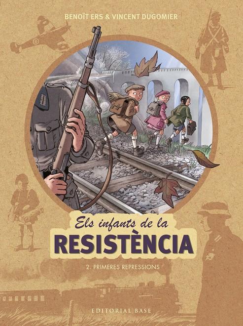 Els infants de la resistència #02. Primeres repressions | 9788417183127 | Ers, Benoît/Dugomier, Vincent | Librería online de Figueres / Empordà