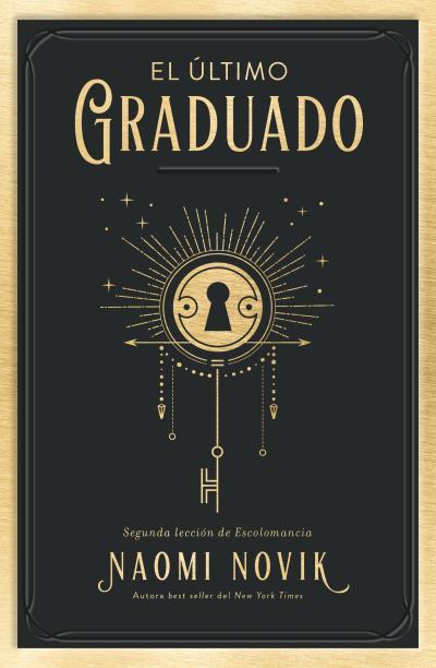 El último graduado | 9788416517671 | Novik, Naomi | Llibreria online de Figueres i Empordà