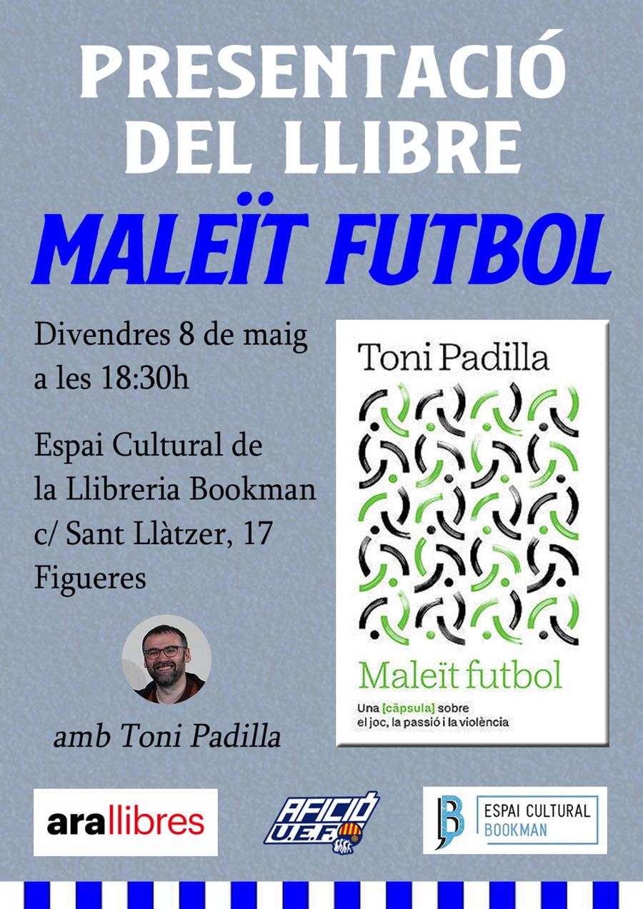 Presentació de 'MALEÏT FUTBOL' - Llibreria online de Figueres i Empordà