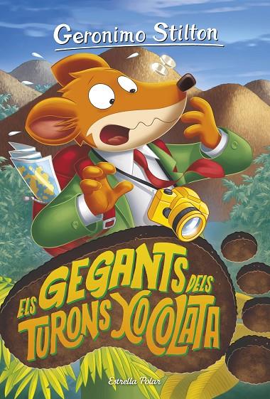 Els gegants dels Turons Xocolata | 9788413892054 | Stilton, Gerónimo | Llibreria online de Figueres i Empordà