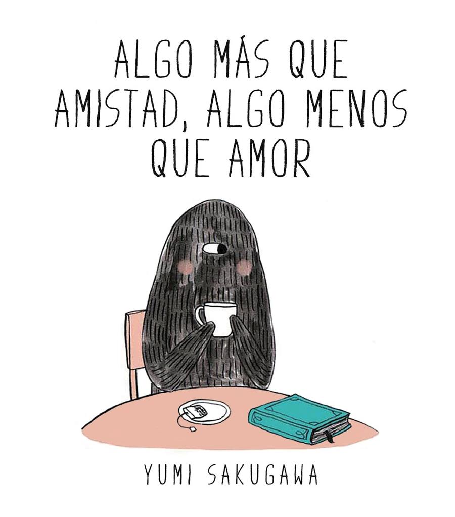 Algo más que amistad, algo menos que amor | 9788494556845 | Sakugawa, Yumi | Librería online de Figueres / Empordà