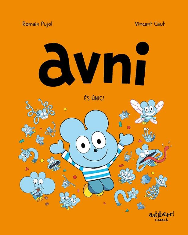 Avni (català) #05. És únic! | 9788418909887 | Pujol, Romain/Caut, Vincent | Librería online de Figueres / Empordà