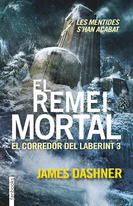 El remei mortal (El corredor del laberint #03) | 9788416297016 | Dashner, James | Librería online de Figueres / Empordà