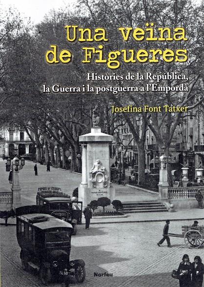 Una veïna de Figueres | 9788415885900 | Font Tatxer, Josefina | Librería online de Figueres / Empordà