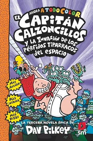 LOS PÉRFIDOS TIPARRACOS DEL ESPACIO (Capitán Calzoncillos a todo color #03) | 9788413920092 | Pilkey, Dav | Llibreria online de Figueres i Empordà