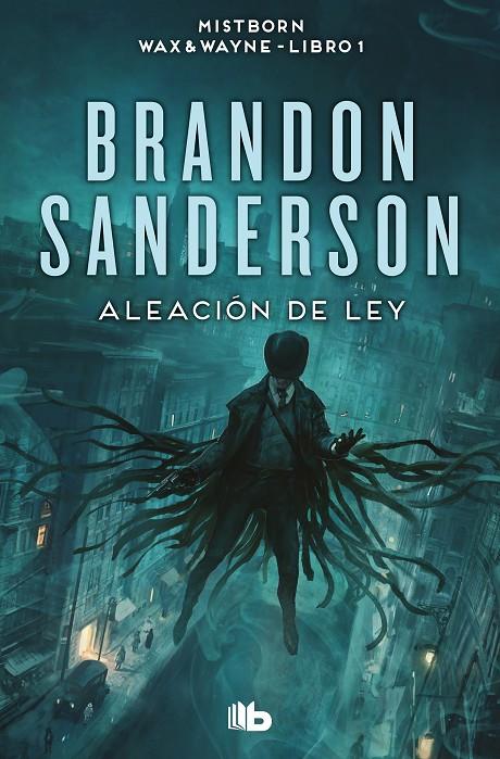 Aleación de ley (Wax & Wayne #01) | 9788413149561 | Sanderson, Brandon | Librería online de Figueres / Empordà