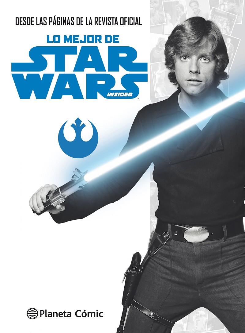 Lo mejor de Star Wars Insider | 9788491467564 | AA. VV./LUCASFILM LTD | Librería online de Figueres / Empordà