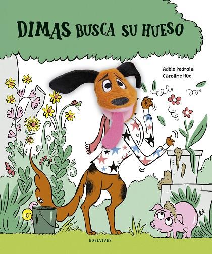 Dimas busca su hueso | 9788414030288 | Pedrola, Adèle | Librería online de Figueres / Empordà
