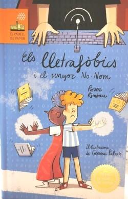 ELS LLETRAFÒBICS I EL SENYOR NO-NO | 9788466153737 | Rimbau, Roser | Librería online de Figueres / Empordà