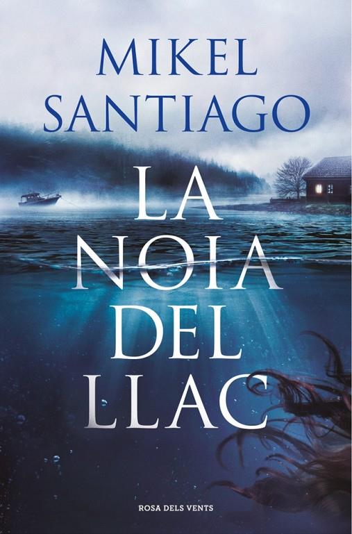 La noia del llac | 9788410256934 | Santiago, Mikel | Librería online de Figueres / Empordà