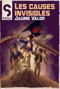 LES CAUSES INVISIBLES | 9788419415011 | Valor, Jaume | Librería online de Figueres / Empordà