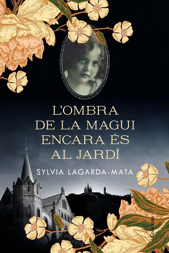 L'ombra de la Magui encara és al jardí | 9788466426008 | Lagarda Mata, Sylvia | Llibreria online de Figueres i Empordà