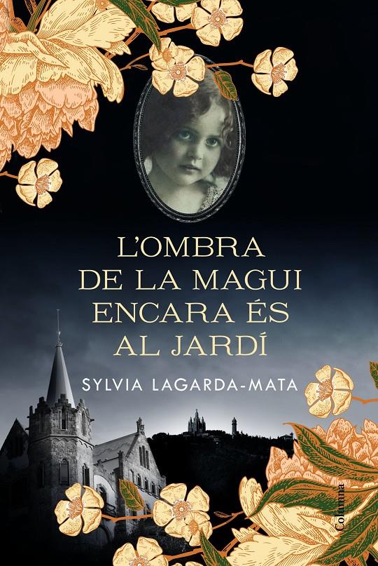 L'ombra de la Magui encara és al jardí | 9788466426008 | Lagarda Mata, Sylvia | Librería online de Figueres / Empordà