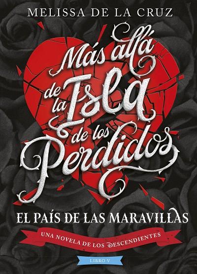 Los Descendientes. Más allá de la Isla de los Perdidos | 9788410029194 | Disney/Cruz, Melissa de la | Librería online de Figueres / Empordà