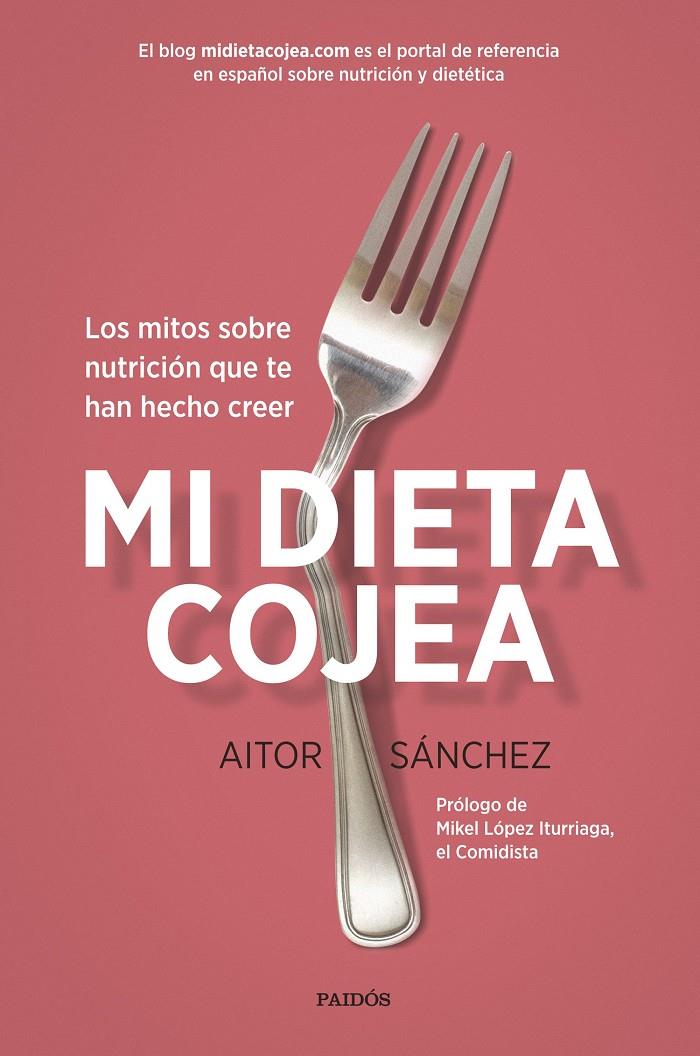 Mi dieta cojea | 9788449332456 | Aitor Sánchez García | Llibreria online de Figueres i Empordà