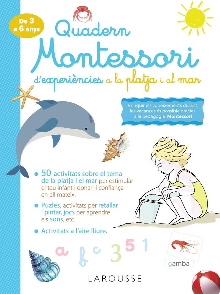 Quadern Montessori d'experiències a la platja i al mar | 9788418100345 | Larousse Editorial | Llibreria online de Figueres i Empordà