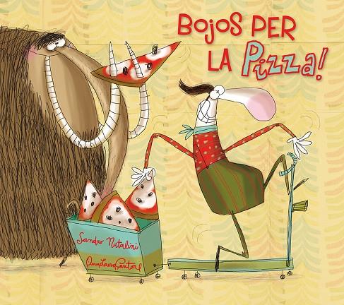 Bojos per la pizza! | 9788491450269 | NATALINI, SANDRO | Llibreria online de Figueres i Empordà