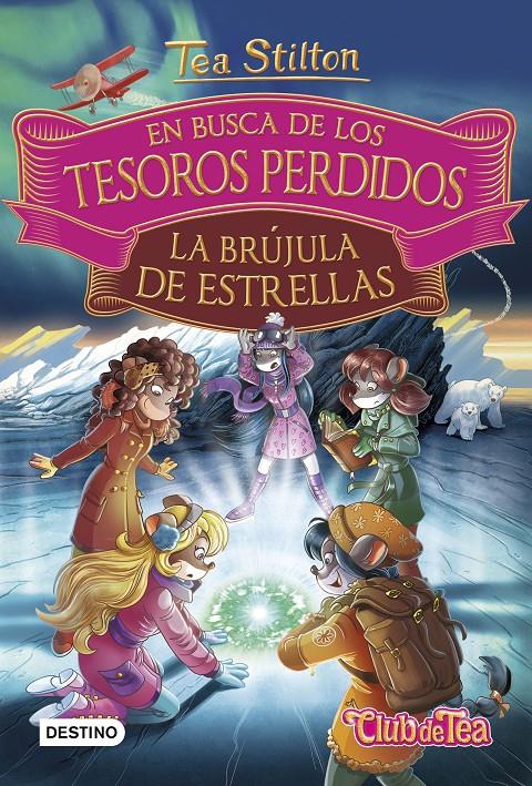 En busca de los tesoros perdidos: La brújula de estrellas | 9788408182528 | Tea Stilton | Llibreria online de Figueres i Empordà