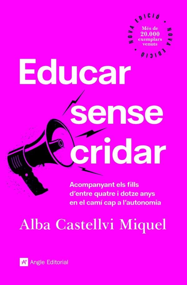 Educar sense cridar | 9788418197918 | Castellvi Miquel, Alba | Librería online de Figueres / Empordà
