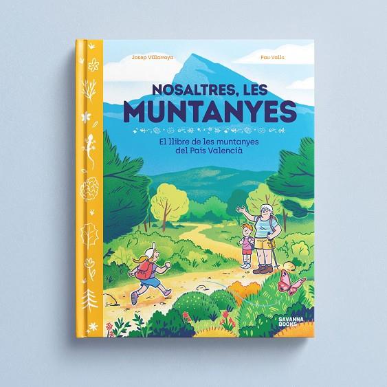 Nosaltres, les muntanyes. | 9791399026504 | Valls, Pau/Villaroya, Josep | Llibreria online de Figueres i Empordà