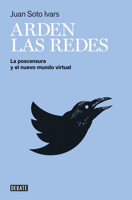 Arden las redes | 9788499927527 | Juan Soto Ivars | Llibreria online de Figueres i Empordà