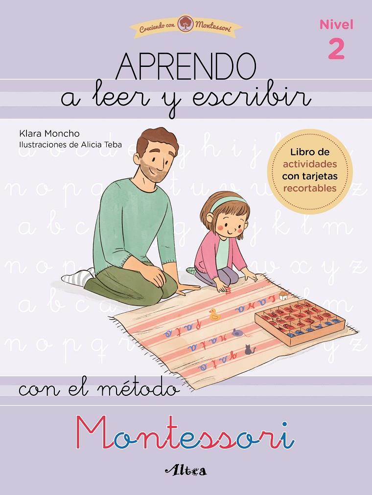 Aprendo a leer y escribir con el método Montessori 2 | 9788448857103 | Moncho, Klara/Teba, Alicia | Librería online de Figueres / Empordà