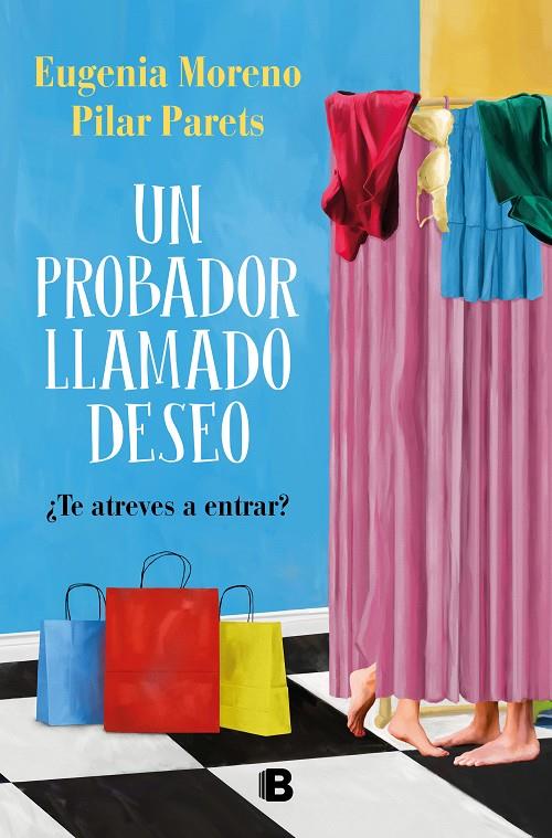 Un probador llamado Deseo | 9788466671804 | Moreno, Eugenia/Parets, Pilar | Librería online de Figueres / Empordà