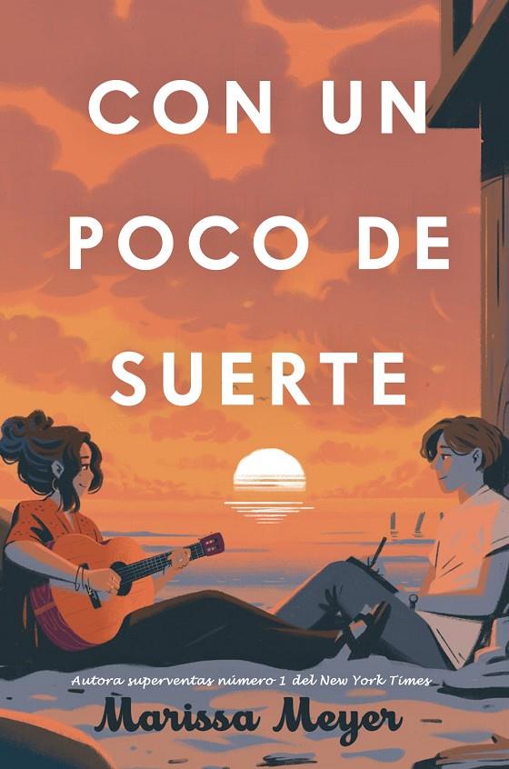 Con un poco de suerte | 9788410163218 | Meyer, Marissa | Librería online de Figueres / Empordà