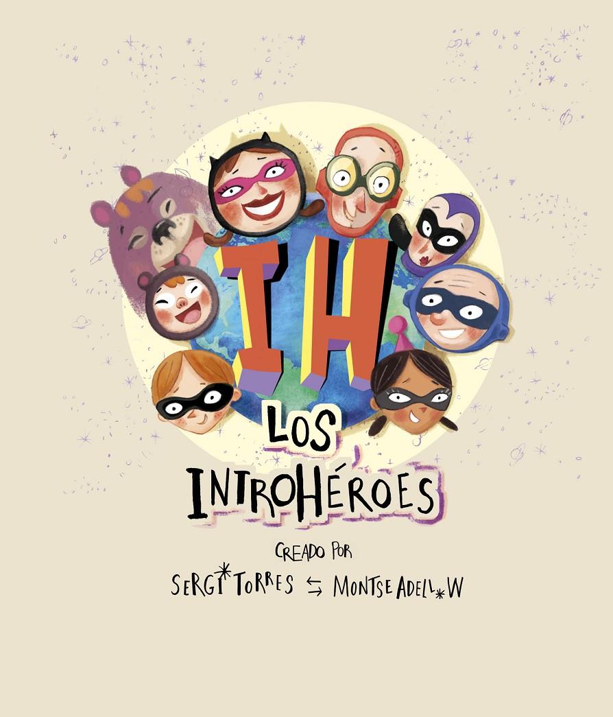 Los IntroHéroes | 9788409139118 | Torres, Sergi / Adell, Montse | Librería online de Figueres / Empordà
