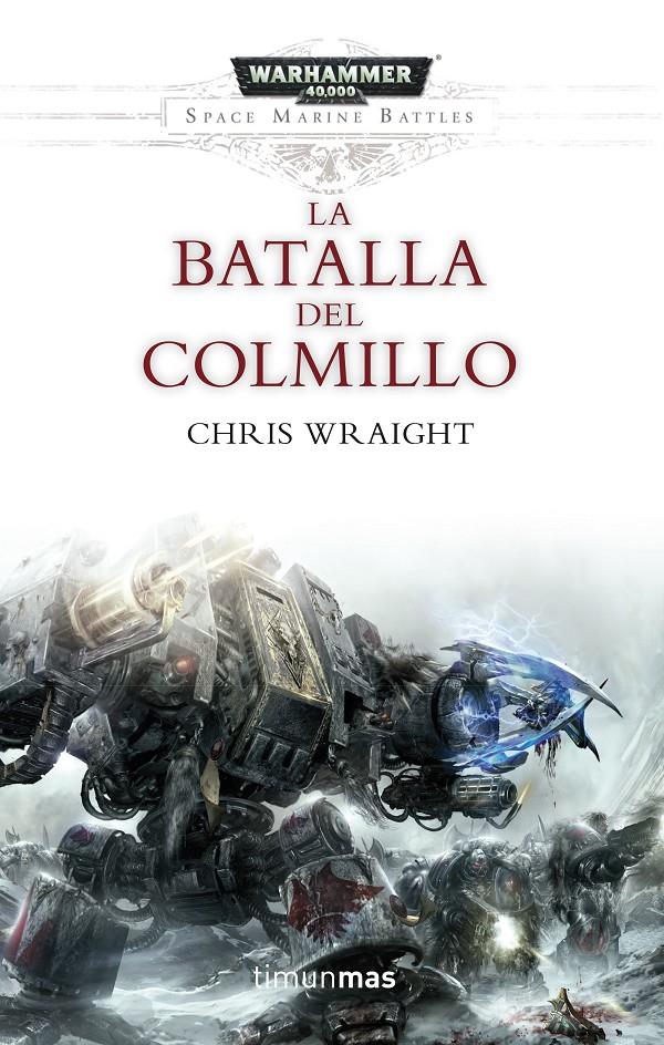 WARHAMMER 40000. La batalla del Colmillo | 9788445003749 | Chris Wraight | Librería online de Figueres / Empordà