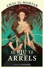 El riu té arrels | 9788410254220 | El-Mohtar, Amal | Librería online de Figueres / Empordà