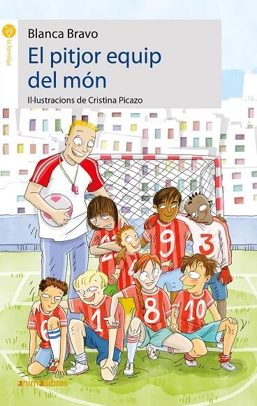 El pitjor equip del món | 9788417599515 | Bravo Cela, Blanca | Llibreria online de Figueres i Empordà
