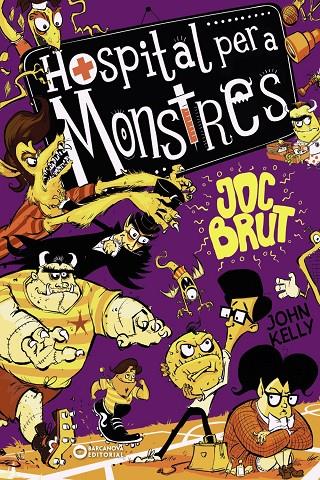 Hospital per a monstres. Joc brut | 9788448955229 | Kelly, John | Librería online de Figueres / Empordà