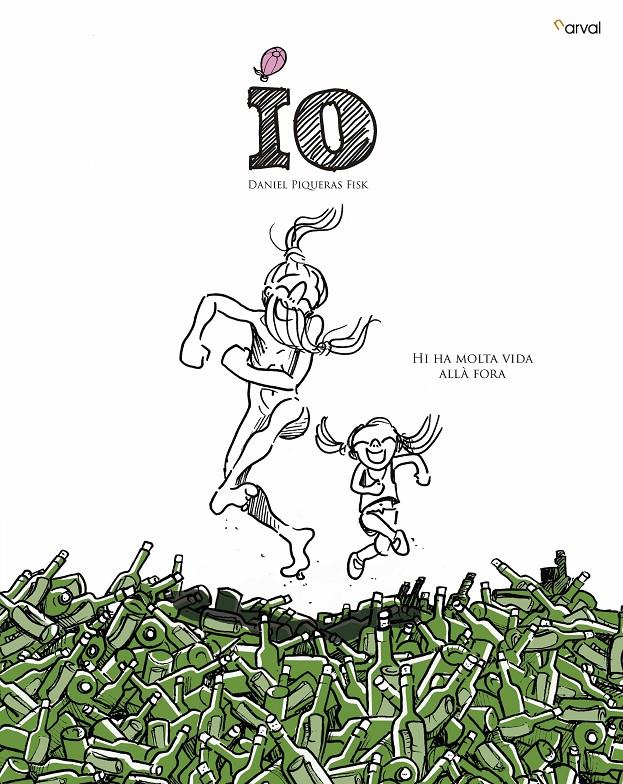 IO . HI HA MOLTA VIDA ALLÀ FORA | 9788494819308 | Piqueras Fisk, Daniel | Librería online de Figueres / Empordà