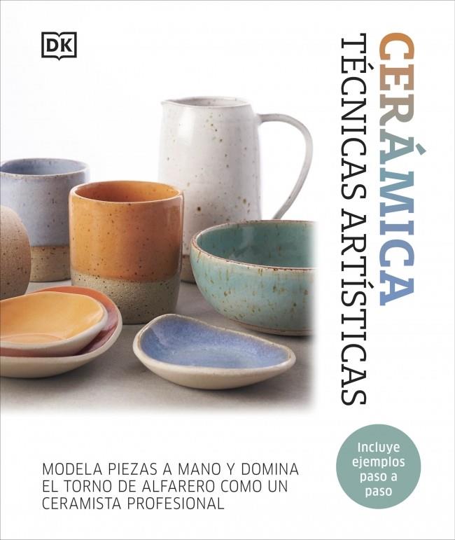 Cerámica. Técnicas artísticas | 9780241775998 | DK | Librería online de Figueres / Empordà