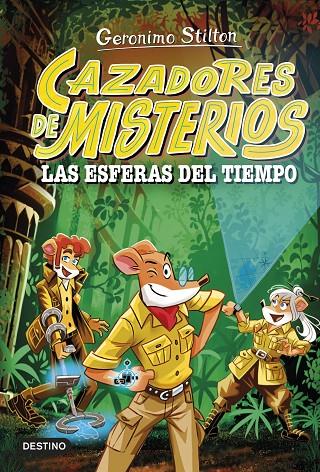 Cazadores de misterios #01. Las esferas del tiempo | 9788408286844 | Stilton, Geronimo | Llibreria online de Figueres i Empordà
