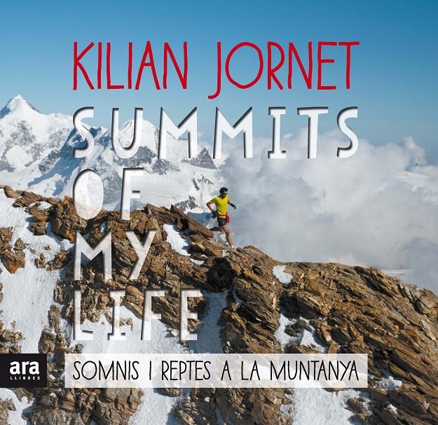 Summits of my life. Somnis i reptes a la muntanya | 9788416915385 | Jornet i Burgada, Kilian | Librería online de Figueres / Empordà